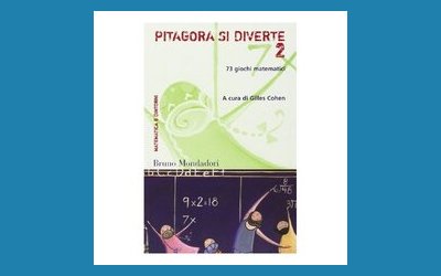 Pitagora si diverte 2. 73 giochi matematici