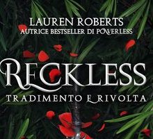 Reckless. Tradimento e rivolta
