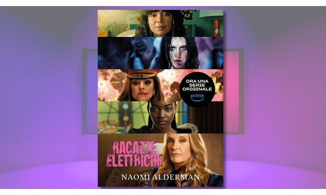 “Ragazze elettriche” di Naomi Alderman diventa una serie tv su Prime Video