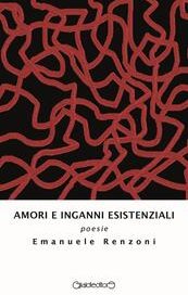 Amori e inganni esistenziali