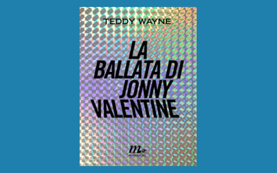 La ballata di Jonny Valentine