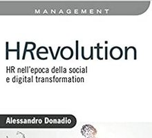 HRevolution. Hr nell'epoca della social e digital transformation