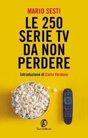 Le 250 serie TV da non perdere