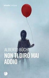 Non ti dirò mai addio
