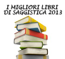 Saggistica: i migliori libri 2013 secondo SoloLibri.net