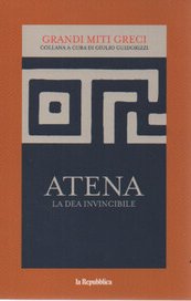 Atena. La dea invincibile