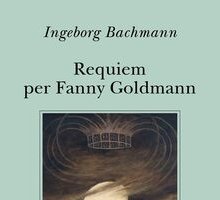 Requiem per Fanny Goldmann