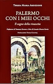 Palermo con i miei occhi, il sogno della rinascita