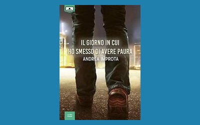 Il giorno in cui ho smesso di avere paura