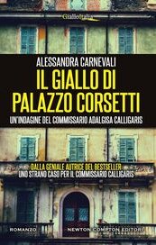 Il giallo di Palazzo Corsetti. Un'indagine del commissario Adalgisa Calligaris
