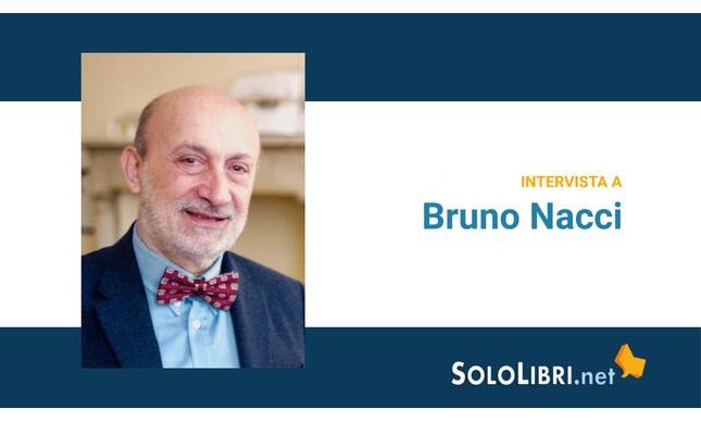 Intervista al professor Bruno Nacci