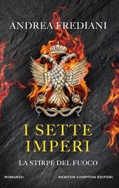 I sette imperi. La stirpe del fuoco