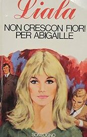Non crescon fiori per Abigaille