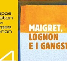 Maigret, Lognon e i gangster di Georges Simenon (audiolibro)