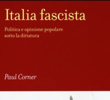 Italia fascista. Politica e opinione popolare sotto la dittatura