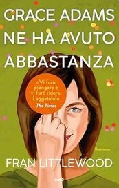 Grace Adams ne ha avuto abbastanza