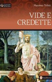 Vide e credette