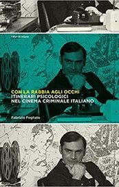 Con la rabbia agli occhi. Itinerari psicologici nel cinema criminale italiano