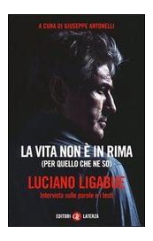 La vita non è in rima (per quello che ne so)