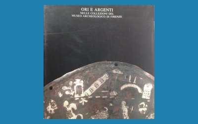 Ori e argenti nelle Collezioni del Museo Archeologico