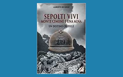 Sepolti vivi. Monte Cimone e una mina. Un destino crudele