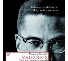 Premio Pulitzer 2012: “Malcolm X” di Manning Marable è il miglior saggio storico