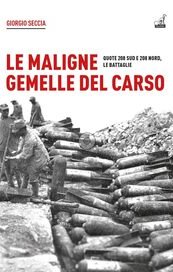 Le maligne gemelle del Carso. Quote 208 Sud e 208 Nord, le battaglie