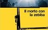 Il morto con la zebiba