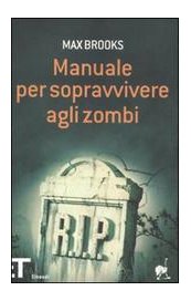 Manuale per sopravvivere agli zombi