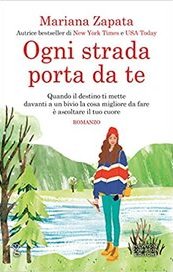 Ogni strada porta da te