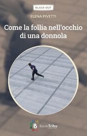 Come la follia nell'occhio di una donnola