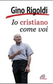Io cristiano come voi