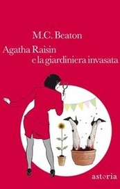 Agatha Raisin e la giardiniera invasata