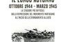 Linea Gotica. Il lungo autunno. Ottobre 1944-marzo 1945