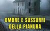 Ombre e sussurri della pianura
