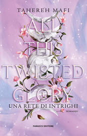 All this twisted glory. Una rete di intrighi