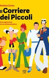 Il Corriere dei Piccoli. Una supernova tra le riviste d'autore