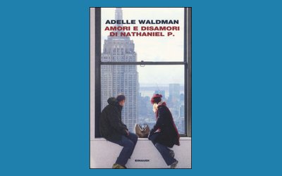 Amori e disamori di Nathaniel P.