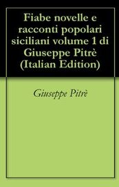 Fiabe novelle e racconti popolari siciliani. Volume 1