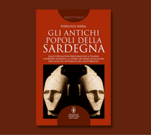 Pierluigi Serra racconta “Gli antichi popoli della Sardegna” in un libro