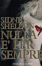 Nulla è per sempre