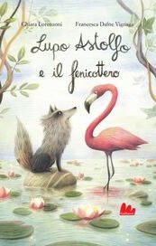 Lupo Astolfo e il fenicottero