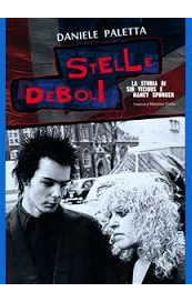Stelle deboli. La storia di Sid Vicious e Nancy Spungen