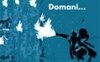 Domani...