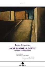 A che punto è la notte? Tracce di pensiero vigile