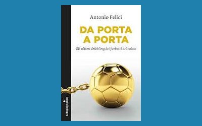 Da porta a porta. Gli ultimi dribbling dei furbetti del calcio