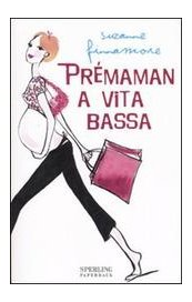 Prémaman a vita bassa