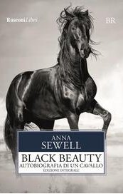 Black Beauty. Autobiografia di un cavallo