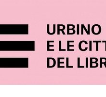 Urbino e le città del libro 2018: programma e informazioni sull'evento