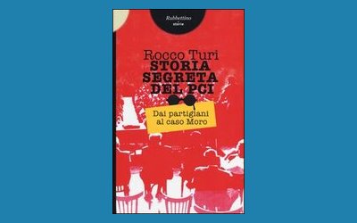 Storia segreta del Pci. Dai partigiani al caso Moro
